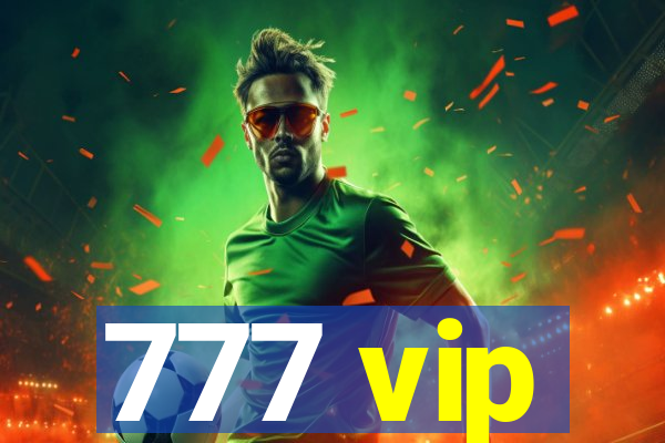 777 vip